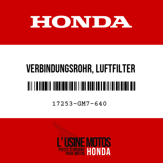 image de 17253-GM7-640 VERBINDUNGSROHR, LUFTFILTER