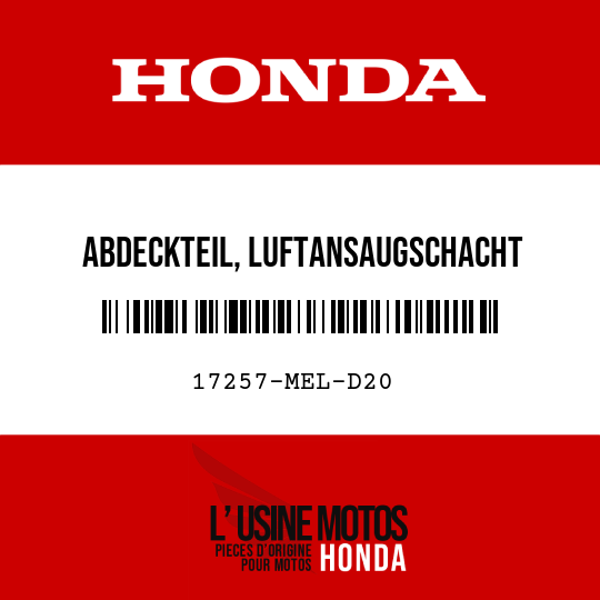 image de 17257-MEL-D20 ABDECKTEIL, LUFTANSAUGSCHACHT
