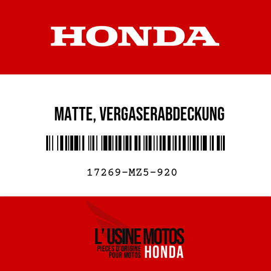 image de 17269-MZ5-920 MATTE, VERGASERABDECKUNG