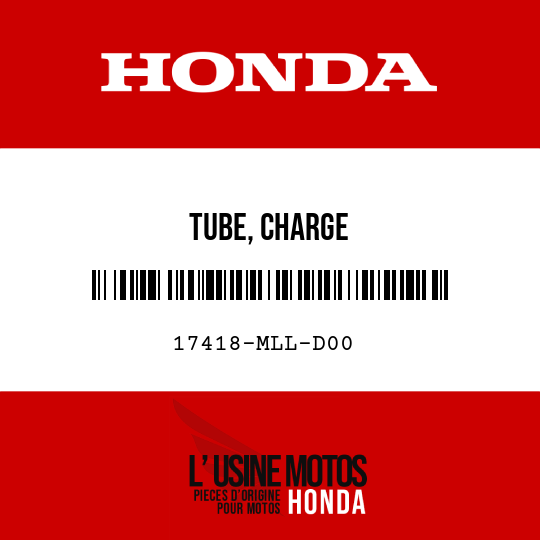 image de 17418-MLL-D00 TUBE, CHARGE