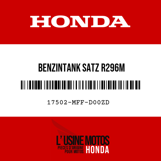 image de 17502-MFF-D00ZD BENZINTANK SATZ R296M
