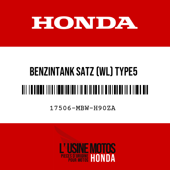 image de 17506-MBW-H90ZA BENZINTANK SATZ (WL) TYPE5 