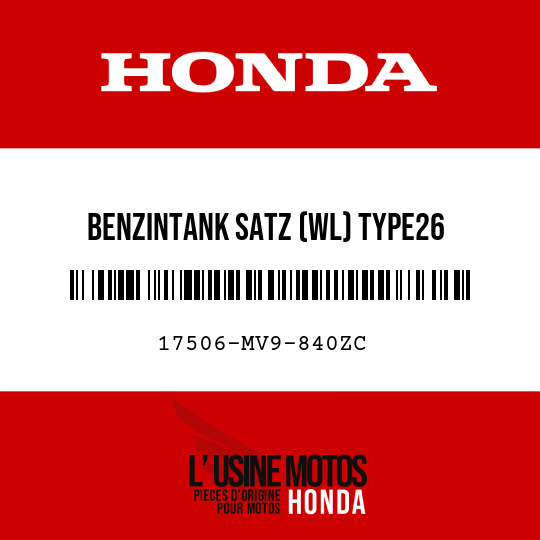 image de 17506-MV9-840ZC BENZINTANK SATZ (WL) TYPE26 