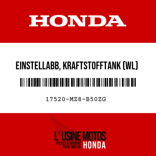 image de 17520-MZ8-B50ZG EINSTELLABB, KRAFTSTOFFTANK (WL) TYPE30 1