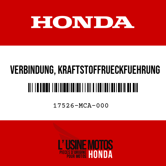 image de 17526-MCA-000 VERBINDUNG, KRAFTSTOFFRUECKFUEHRUNG