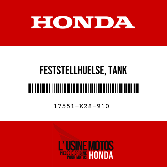 image de 17551-K28-910 FESTSTELLHUELSE, TANK