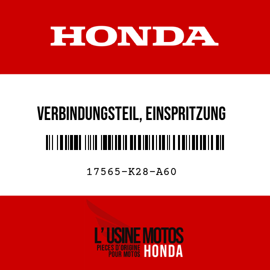 image de 17565-K28-A60 VERBINDUNGSTEIL, EINSPRITZUNG
