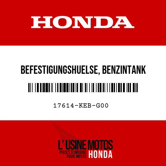 image de 17614-KEB-G00 BEFESTIGUNGSHUELSE, BENZINTANK