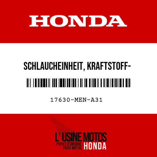 image de 17630-MEN-A31 SCHLAUCHEINHEIT, KRAFTSTOFF- EINSPEISUNG