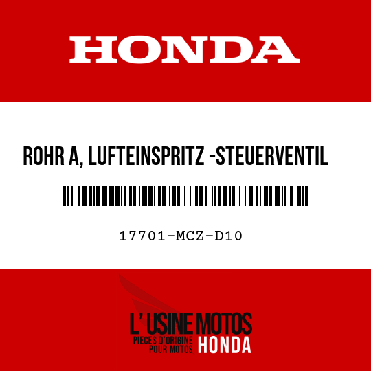 image de 17701-MCZ-D10 ROHR A, LUFTEINSPRITZ -STEUERVENTIL