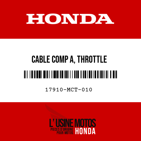 image de 17910-MCT-010 CABLE COMP A, THROTTLE