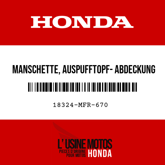 image de 18324-MFR-670 MANSCHETTE, AUSPUFFTOPF- ABDECKUNG