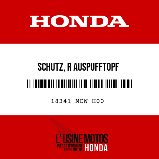 image de 18341-MCW-H00 SCHUTZ, R AUSPUFFTOPF