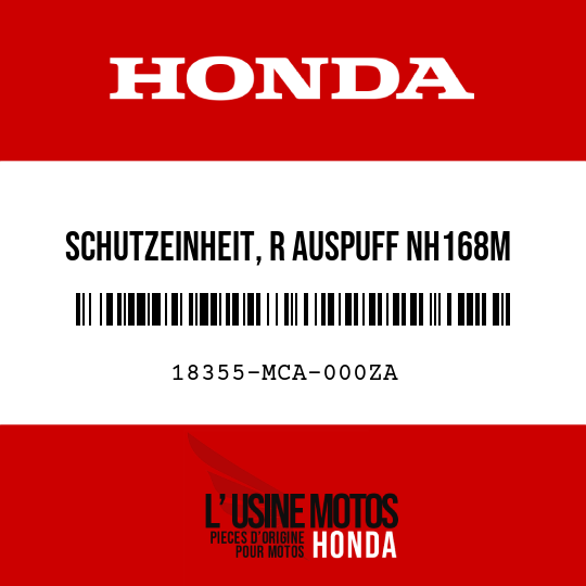 image de 18355-MCA-000ZA SCHUTZEINHEIT, R AUSPUFF NH168M 