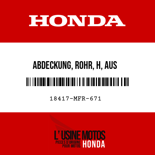 image de 18417-MFR-671 ABDECKUNG, ROHR, H, AUS