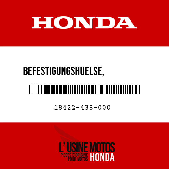 image de 18422-438-000 BEFESTIGUNGSHUELSE,           AUSPUFFTOPF