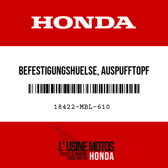 image de 18422-MBL-610 BEFESTIGUNGSHUELSE, AUSPUFFTOPF
