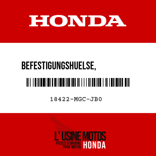 image de 18422-MGC-JB0 BEFESTIGUNGSHUELSE,           AUSPUFFTOPF