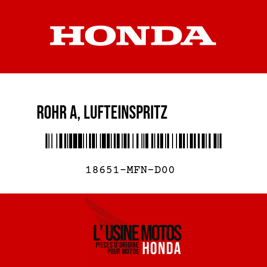 image de 18651-MFN-D00 ROHR A, LUFTEINSPRITZ         -STEUERVENTIL