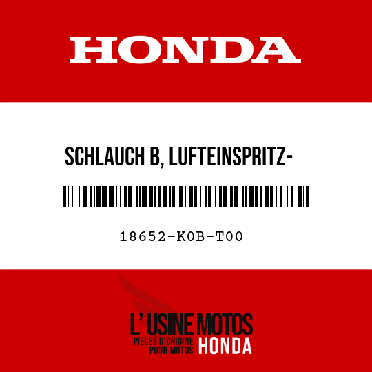 image de 18652-K0B-T00 SCHLAUCH B, LUFTEINSPRITZ- MAGNETVENTIL