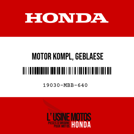 image de 19030-MBB-640 MOTOR KOMPL, GEBLAESE