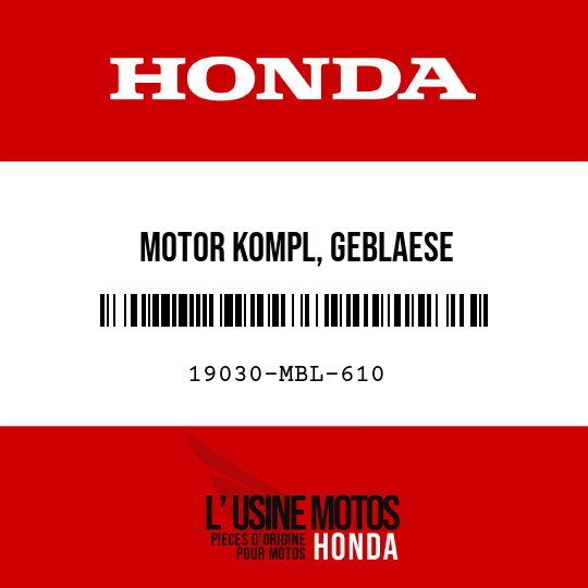 image de 19030-MBL-610 MOTOR KOMPL, GEBLAESE