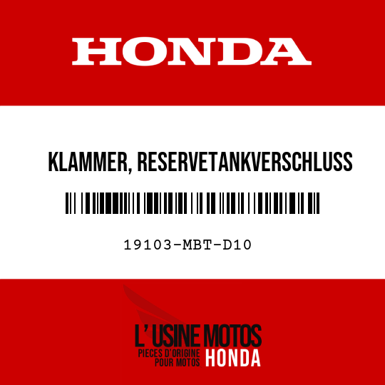 image de 19103-MBT-D10 KLAMMER, RESERVETANKVERSCHLUSS
