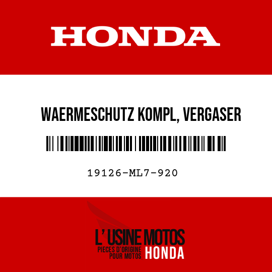 image de 19126-ML7-920 WAERMESCHUTZ KOMPL, VERGASER