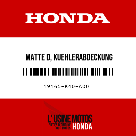 image de 19165-K40-A00 MATTE D, KUEHLERABDECKUNG