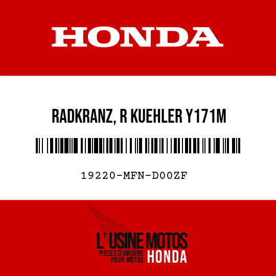 image de 19220-MFN-D00ZF RADKRANZ, R KUEHLER Y171M