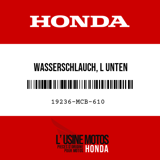 image de 19236-MCB-610 WASSERSCHLAUCH, L UNTEN