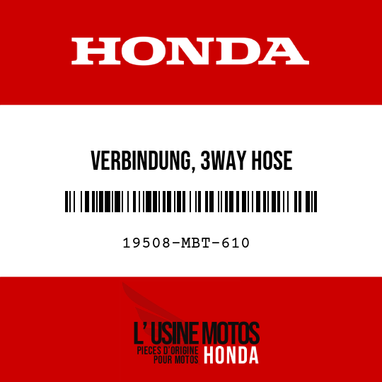image de 19508-MBT-610 VERBINDUNG, 3WAY HOSE