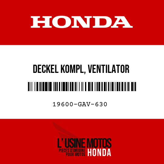 image de 19600-GAV-630 DECKEL KOMPL, VENTILATOR
