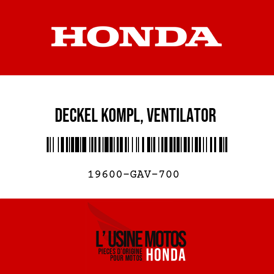 image de 19600-GAV-700 DECKEL KOMPL, VENTILATOR