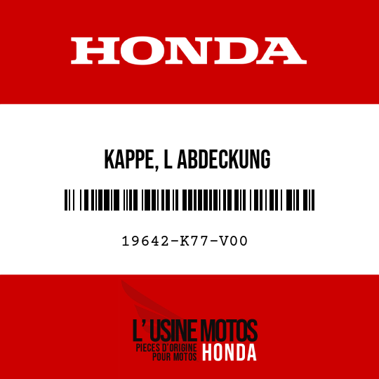 image de 19642-K77-V00 KAPPE, L ABDECKUNG