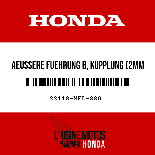 image de 22118-MFL-880 AEUSSERE FUEHRUNG B, KUPPLUNG (2MM HOLE X3)