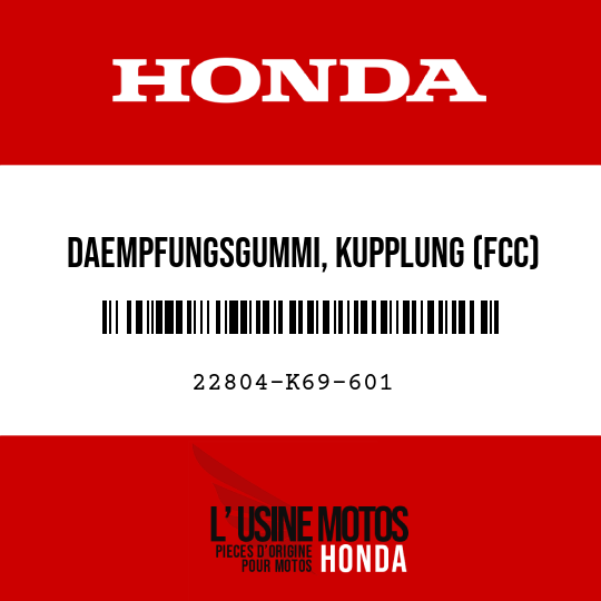 image de 22804-K69-601 DAEMPFUNGSGUMMI, KUPPLUNG (FCC)