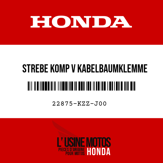 image de 22875-KZZ-J00 STREBE KOMP V KABELBAUMKLEMME