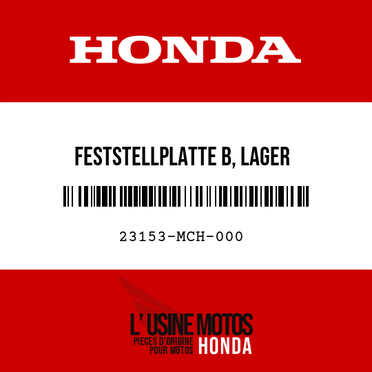 image de 23153-MCH-000 FESTSTELLPLATTE B, LAGER