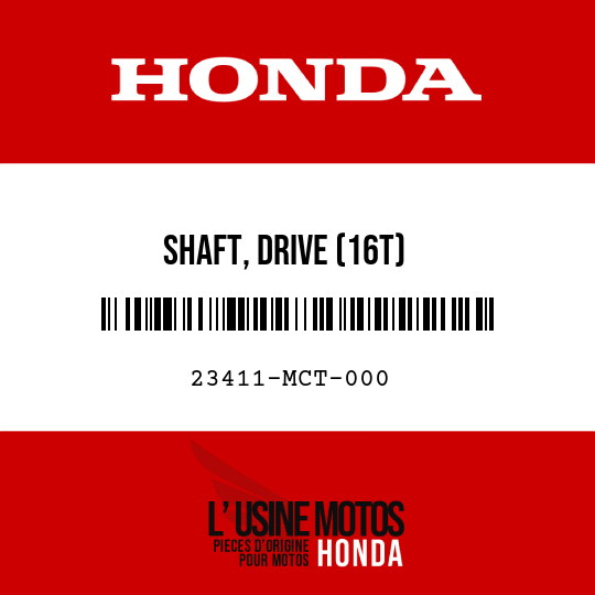 image de 23411-MCT-000 SHAFT, DRIVE (16T)