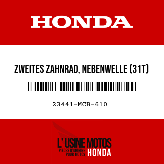 image de 23441-MCB-610 ZWEITES ZAHNRAD, NEBENWELLE (31T)
