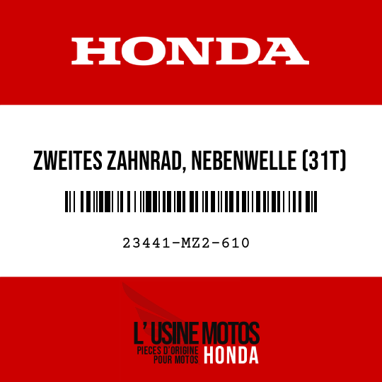 image de 23441-MZ2-610 ZWEITES ZAHNRAD, NEBENWELLE (31T)