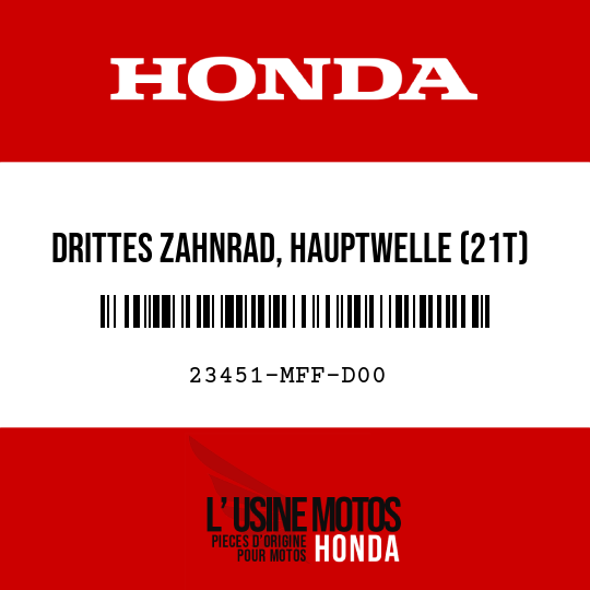 image de 23451-MFF-D00 DRITTES ZAHNRAD, HAUPTWELLE (21T)