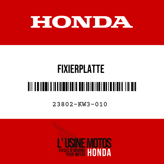 image de 23802-KW3-010 FIXIERPLATTE