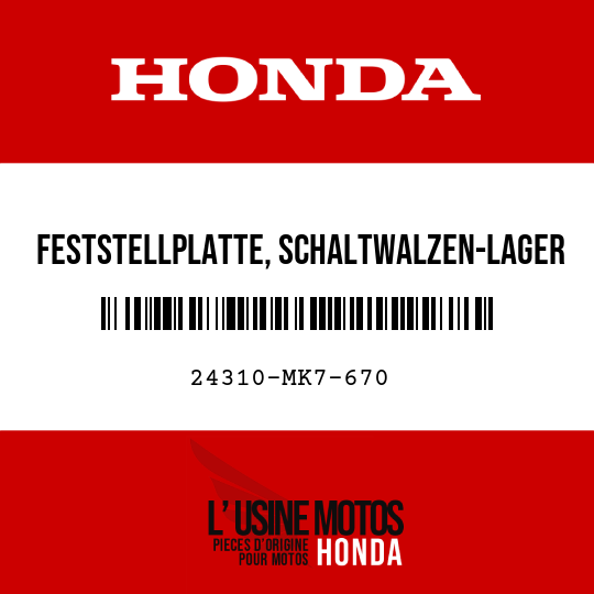 image de 24310-MK7-670 FESTSTELLPLATTE, SCHALTWALZEN-LAGER