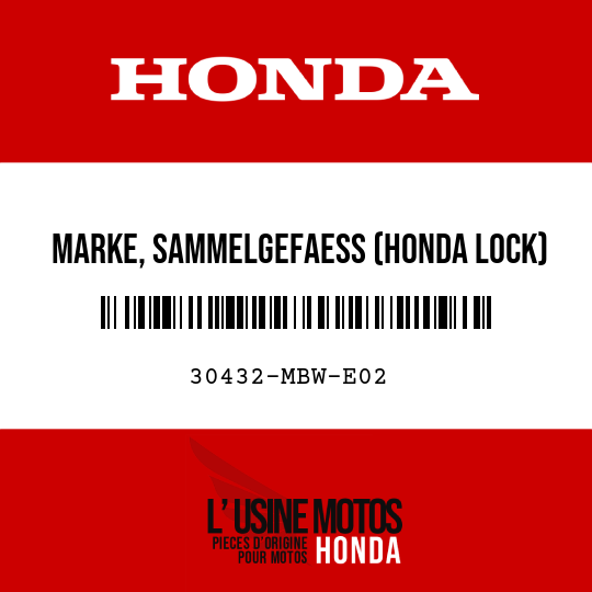 image de 30432-MBW-E02 MARKE, SAMMELGEFAESS (HONDA LOCK)