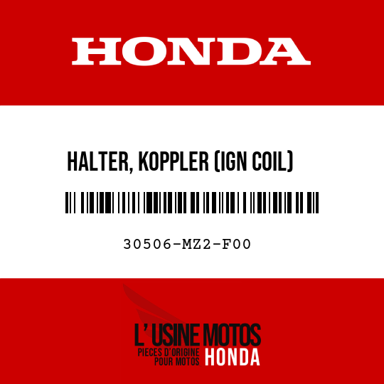 image de 30506-MZ2-F00 HALTER, KOPPLER (IGN COIL)