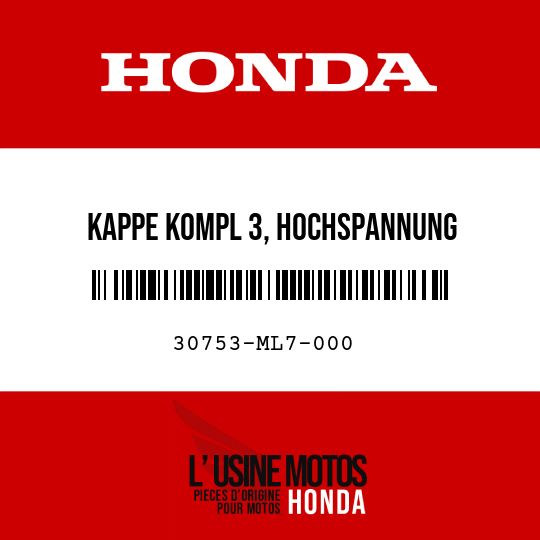 image de 30753-ML7-000 KAPPE KOMPL 3, HOCHSPANNUNG