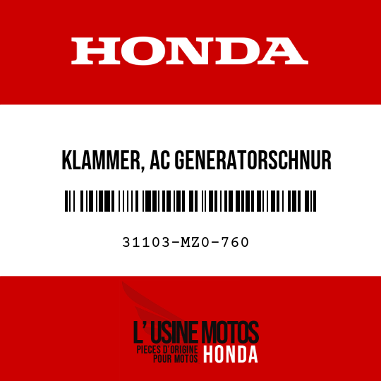 image de 31103-MZ0-760 KLAMMER, AC GENERATORSCHNUR