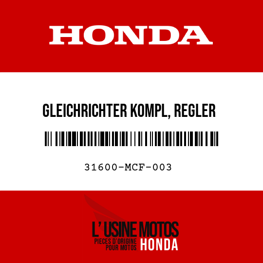 image de 31600-MCF-003 GLEICHRICHTER KOMPL, REGLER